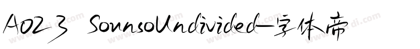 A023 SounsoUndivided字体转换